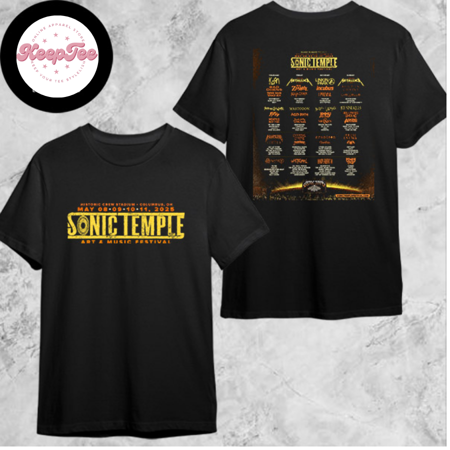 Sonic Temple Festival Concert 2025 Shirt, Sonic Temple Festival Line Up On May 8-11 2025 In Columbus Ohio Shirt