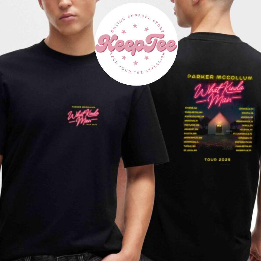 Parker Mccollum 2025 Concert 2025 Shirt, Parker Mccollum 2025 What Kinda Man Tour Dates Shirt