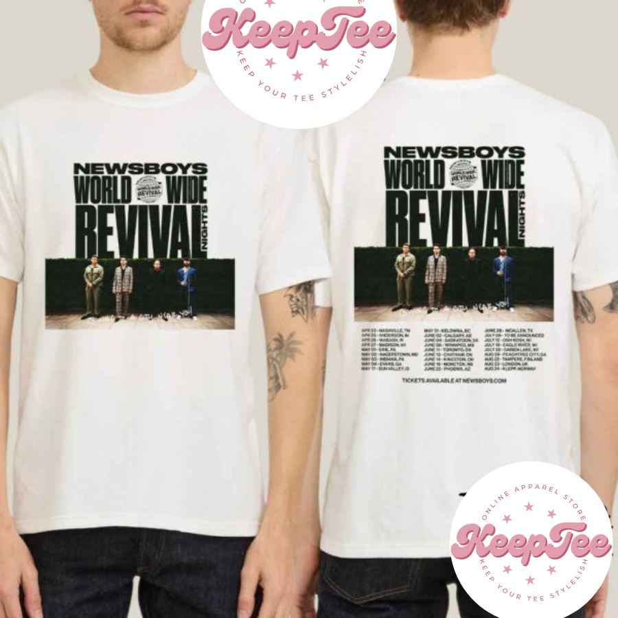 Newsboys Band World Concert 2025 Shirt, Newsboys Band World Wide Revival Tour Dates 2025 Shirt