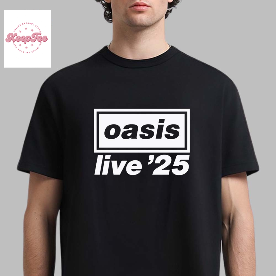 Oasis Live 25 Uk And Ireland Summer Tour 2025 Merch Logo Unisex T-Shirt