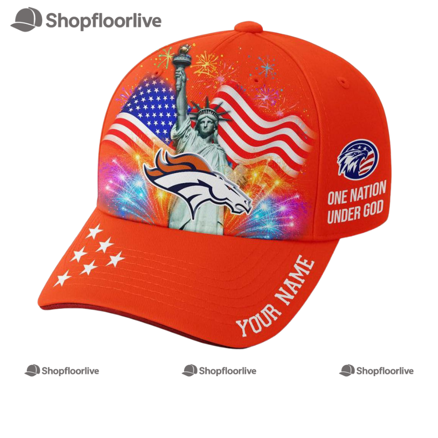 Nfl Denver Broncos One Nation Under God Happy Independence Day Custom Classic Cap