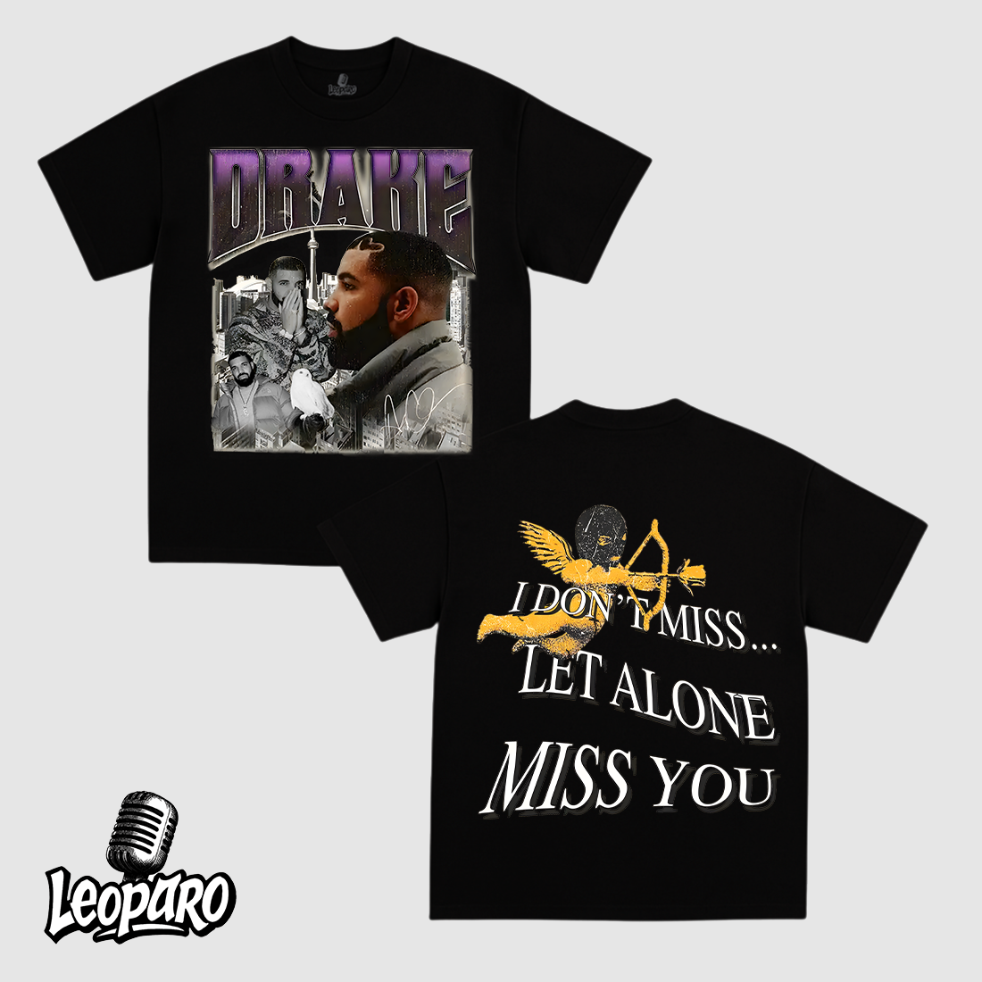 DRAKE I DON'T MISS LET ALONE MISS YOU TEE