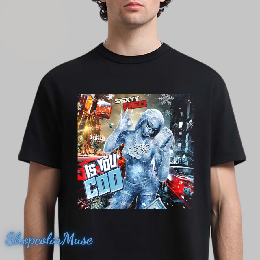 Sexyy Red Is You Coo Single Cover Art Unisex T-Shirt