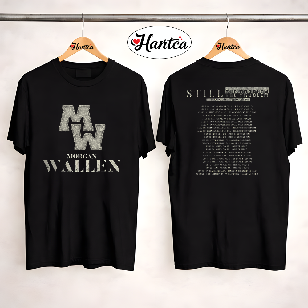 Morgan Wallen Still The Problem 2026 Tour Dates T-Shirt