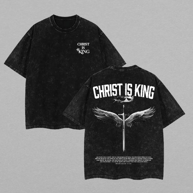 Christ Is King Christian Washed T-Shirt, Jesus T-Shirt, Jesus Tee, Easter Tee, Christian Apparel Streetwear Gym Menswear Top Men or Women