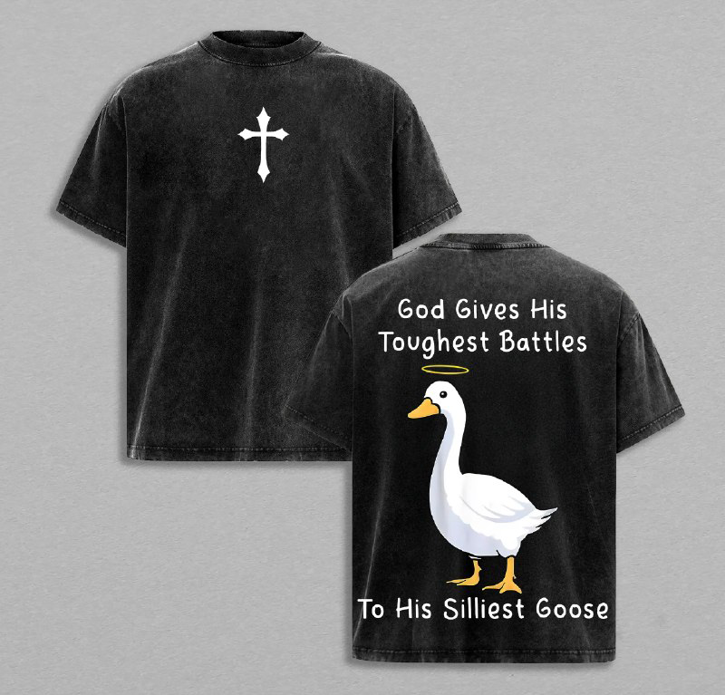 God Goose Christian T-Shirt Washed, Funny Silly Goose Graphic Tee, Religious Humor Faith Shirt, God Toughest Battles Quote Top, Jesus Apparel Streetwear Gift