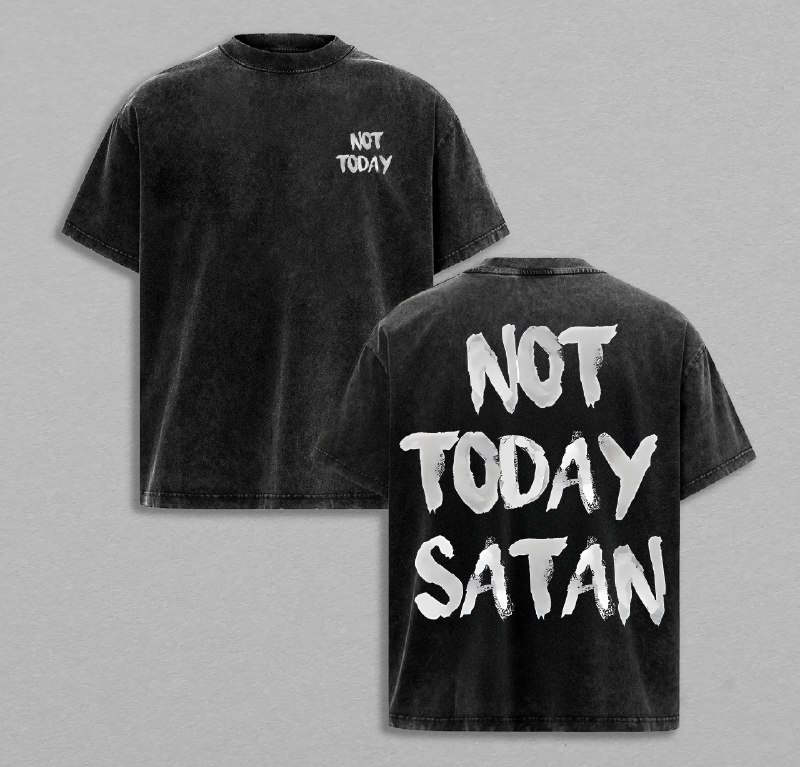 Not Today Satan T-Shirt Washed, Easter Outfit Christian Streetwear, Jesus Apparel Faith Graphic Tee, Religious Spiritual Shirt, Church Outfit Gift for Believers